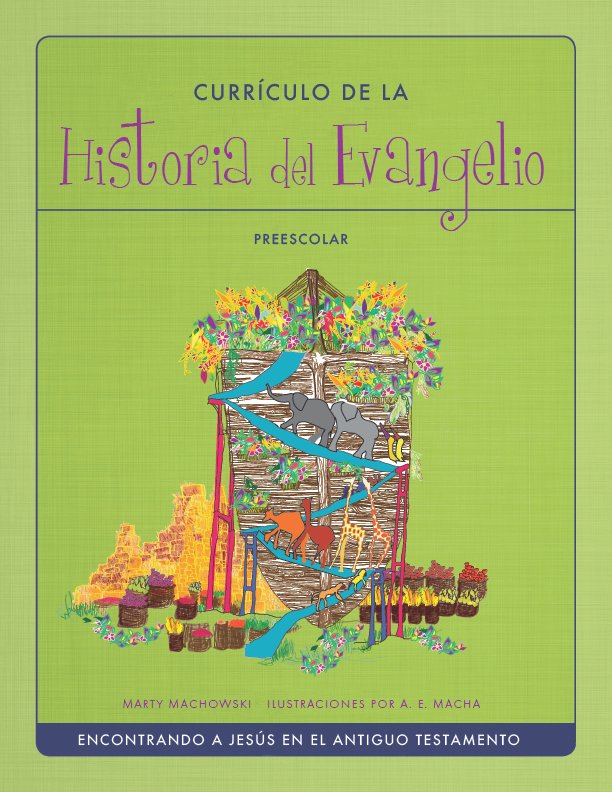 Currículo Preescolar - La Historia del Evangelio